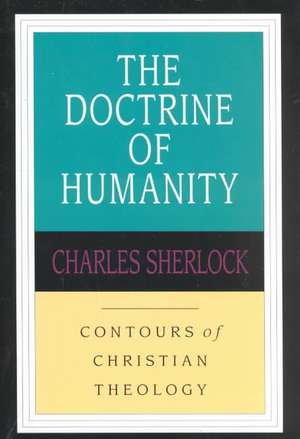 The Doctrine of Humanity: The Third Search for the Jew of Nazareth de Charles Sherlock