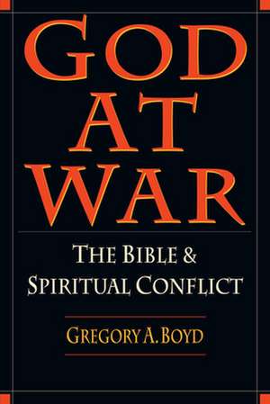 God at War de Gregory A. Boyd