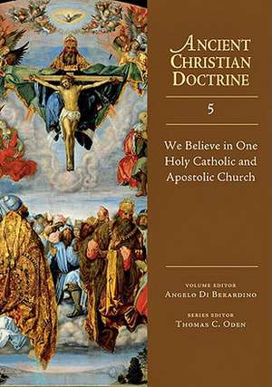 We Believe in One Holy Catholic and Apostolic Church de Angelo Di Berardino