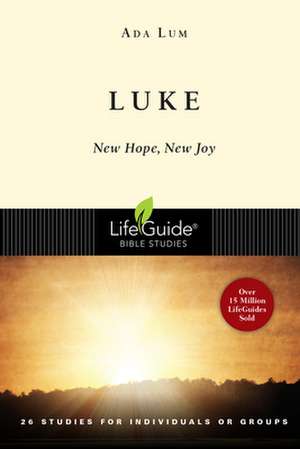 Luke: New Hope, New Joy de Ada Lum