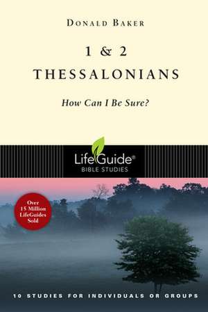 1 & 2 Thessalonians: How Can I Be Sure? de Donald Becker