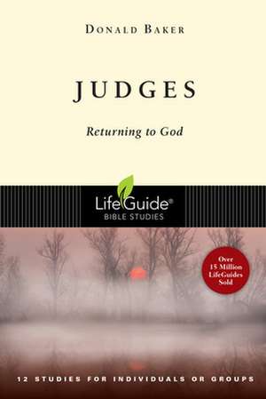 Judges: Returning to God de Jr. Baker, Donald J.