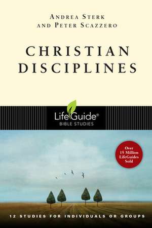 Christian Disciplines de Andrea Sterk