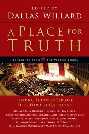 A Place for Truth de Dallas Willard
