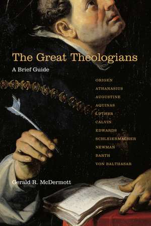 The Great Theologians – A Brief Guide de Gerald R. Mcdermott