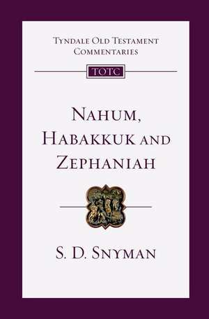 Nahum, Habakkuk and Zephaniah de S D Snyman