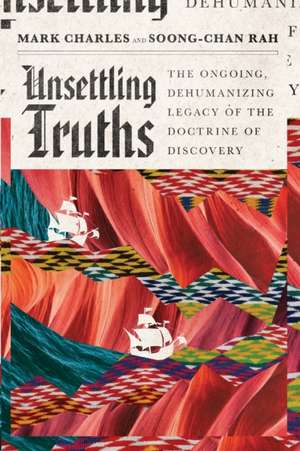 Unsettling Truths de Mark Charles