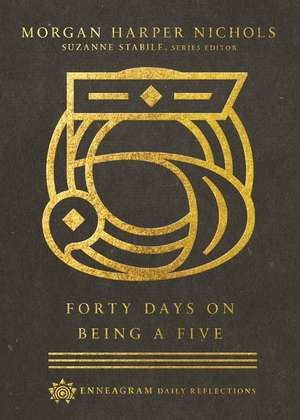 Forty Days on Being a Five de Morgan Harper Nichols