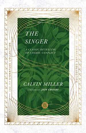 The Singer de Calvin Miller