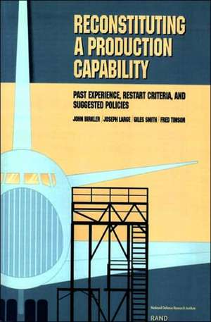 Reconstituting a Production Capability de John Birkler