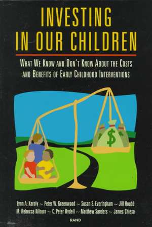 Investing in Our Children de Lynn A. Karoly