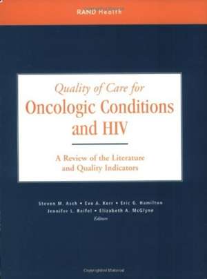 Quality of Care for Oncologic Conditions and HIV de Steven M. Asch