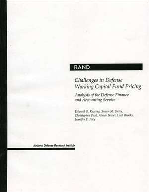 Challenges in Defense Working Capital Fund Pricing: Analysis of the Defense Finance and Accounting Service de Dennis E. Hensley