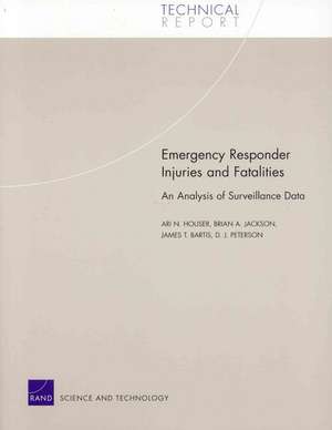 Emergency Responder Injuries and Fatalities de Ari N. Houser