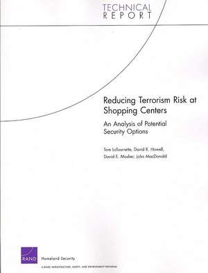 Reducing Terrorism Risk at Shopping Centers de Tom Latourette