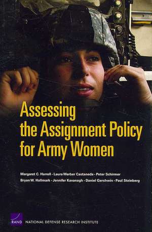 Assessing the Assignment Policy for Army Women de Margaret C. Harrell