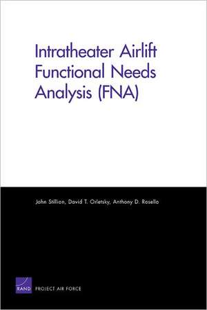 MG-822-AF Intratheater Airlift Functional Needs Analysis (Fna) de John Stillion