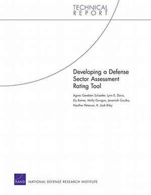 Developing a Defense Sector Assessment Rating Tool de Agnes Gereben Schaefer