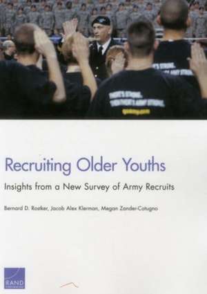 Recruiting Older Youths de Bernard D. Rostker