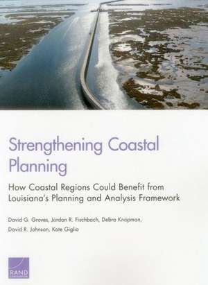 Strengthening Coastal Planning de David G. Groves