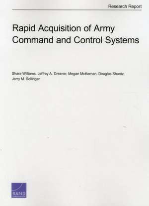 Rapid Acquisition of Army Command and Control Systems de Shara Williams