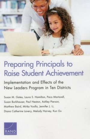 Preparing Principals to Raise Student Achievement de Susan M. Gates