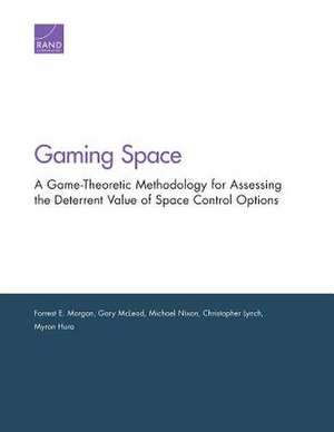 GAMING SPACE A GAME THEORETIC de Forrest E. Morgan