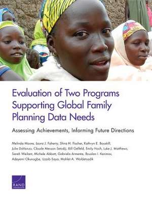 Evaluation of Two Programs Supporting Global Family Planning Data Needs de Melinda Moore