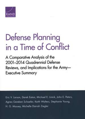 Defense Planning in a Time of Conflict de Eric V. Larson