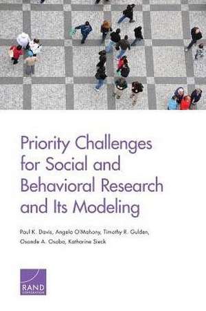 Priority Challenges for Social and Behavioral Research and Its Modeling de Katharine Sieck