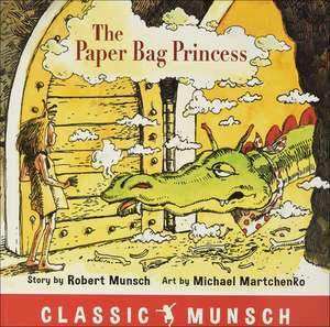 The Paper Bag Princess de Robert Munsch