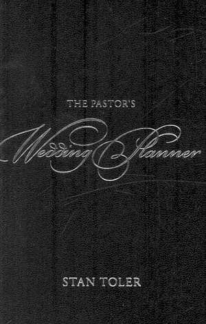 The Pastor's Wedding Planner de Stan Toler