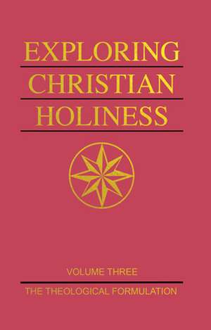 Exploring Christian Holiness, Volume 1 de W T Purkiser