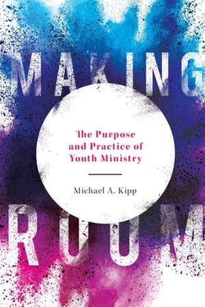 Making Room de Mike Kipp