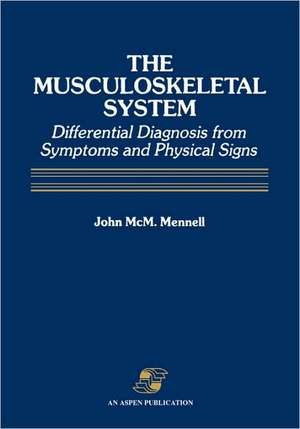 The Musculoskeletal System de John MCM Mennell