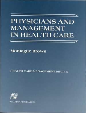 Physicians & Management Health Care de Phillip Brown