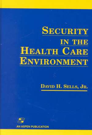 Security in the Health Care Environment