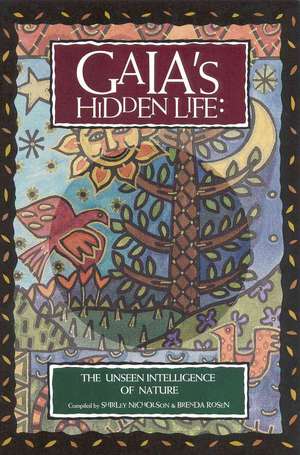 Gaia's Hidden Life de Shirley Nicholas