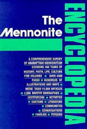 The Mennonite Encyclopedia de Cornelius J. Dyck