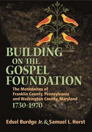 Building on the Gospel Foundation de Edsel Burdge