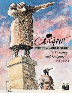 The New World Order in Drawing and Sculpture de Pat Oliphant