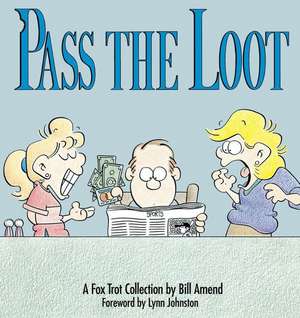 Pass The Loot de Bill Amend