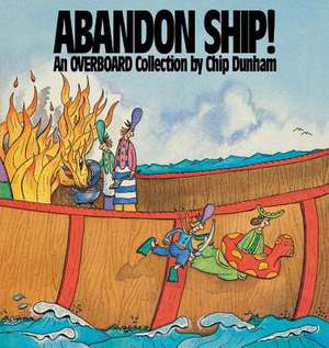 Abandon Ship! de Chip Dunham