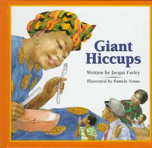 Giant Hiccups de Jacqui Farley