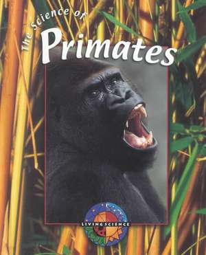 The Science of Primates de Samantha Paterson