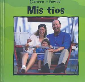 Mis Tios = My Aunt and Uncle de Mary Auld