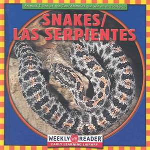 Snakes/Las Serpientes de JoAnn Early Macken