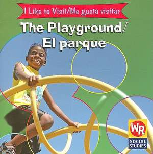 The Playground/El Parque de Jacqueline Laks Gorman