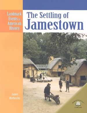 The Settling of Jamestown de Janet Riehecky