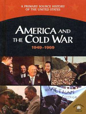 America and the Cold War 1949-1969 de George E. Stanley